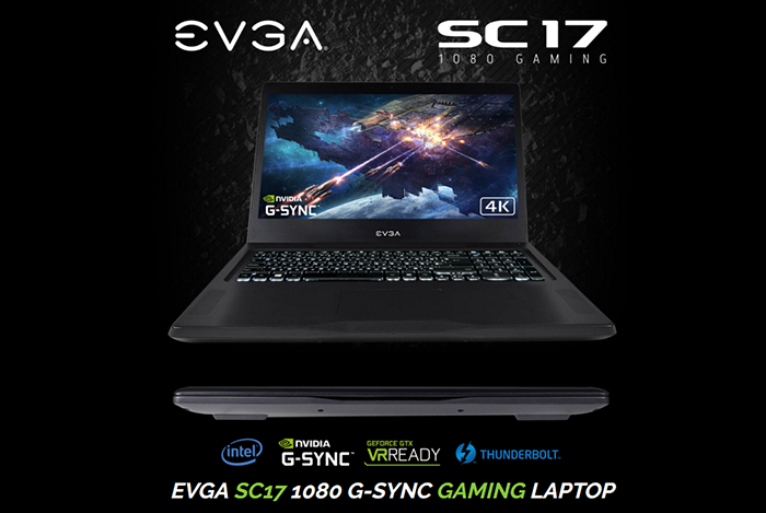 骇科技丨EVGA推出为超频而生SC 17笔记本，Core i7-7820HK+GTX 1080